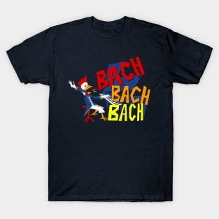 What is a Chicken's Favorite Composer? T-Shirt